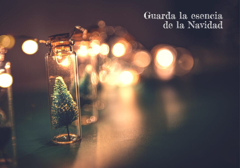 Guarda la esencia de la navidad