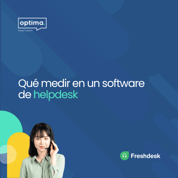 ¿Qué medir en un software de helpdesk?
