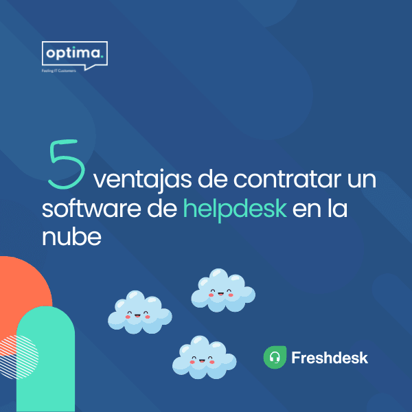 5 ventajas de contratar un software de helpdesk basado en la nube